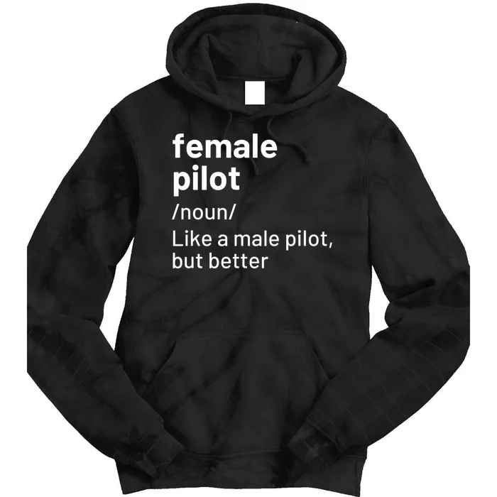 Female Pilot Definition Tie Dye Hoodie