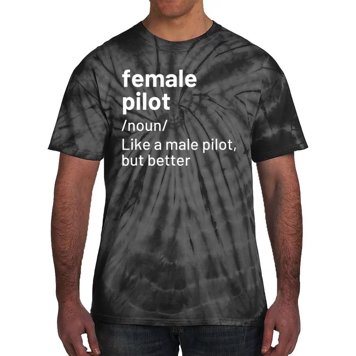 Female Pilot Definition Tie-Dye T-Shirt