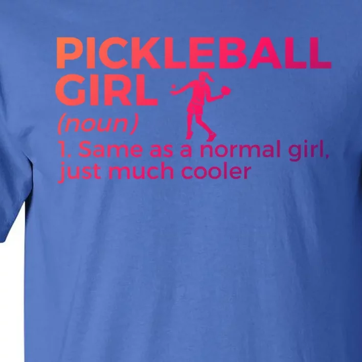 Funny Pickleball Definition Funny Gift Tall T-Shirt