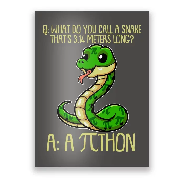 Funny Pi Day 314 PiThon Python Snake Joke Poster