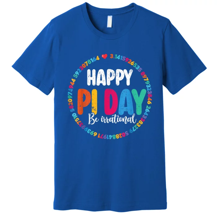 Funny Pi Day Be Irrational Spiral Pi Math For Pi Day 3.14 Premium T-Shirt