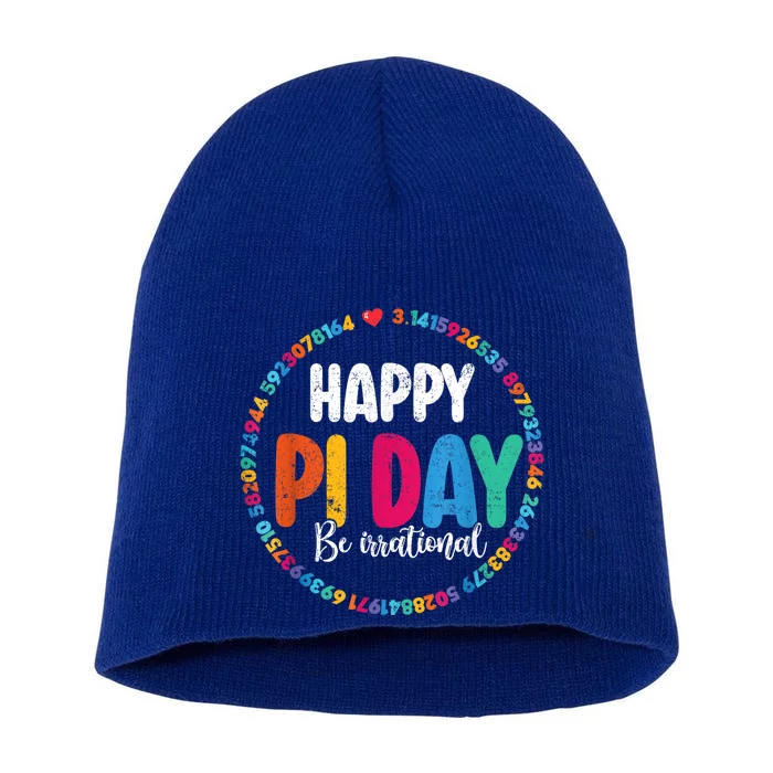 Funny Pi Day Be Irrational Spiral Pi Math For Pi Day 3.14 Short Acrylic Beanie