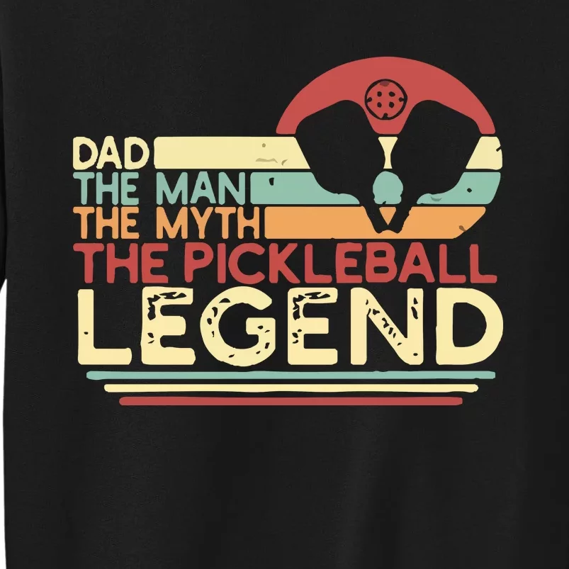 Funny Pickleball Dad Funny Lover Sporty Tall Sweatshirt