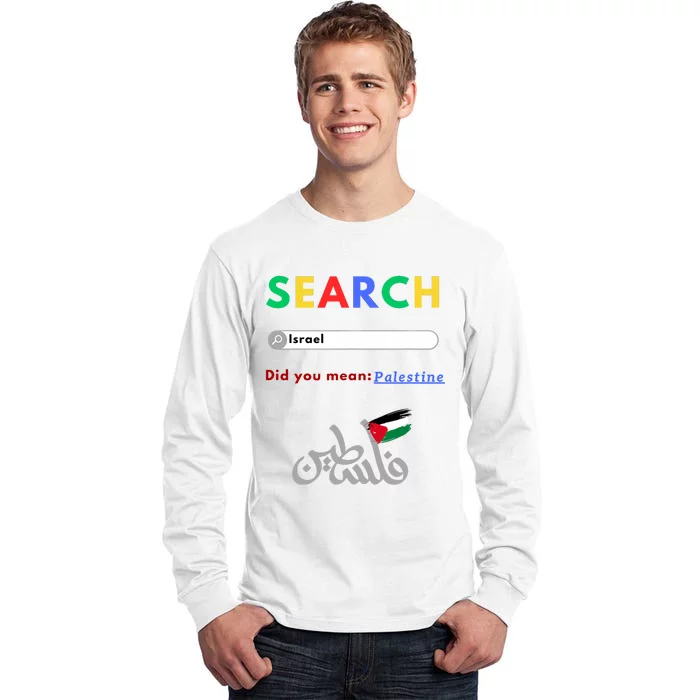 Free Palestine Did You Mean Palestine Tall Long Sleeve T-Shirt