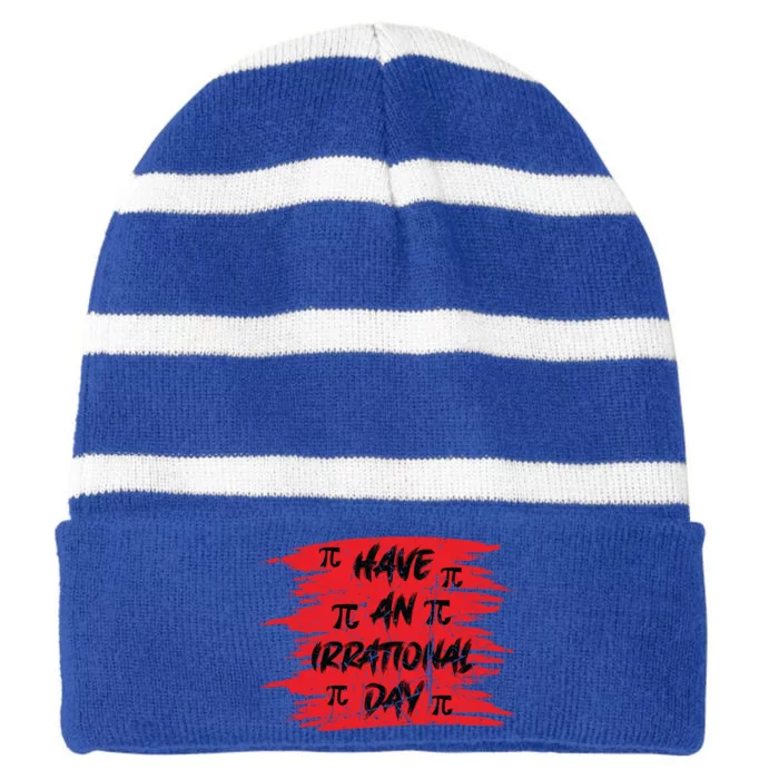 Funny Pi Day 3 14 March 14th Math Teacher Pi Irrational Day Gift Striped Beanie with Solid Band