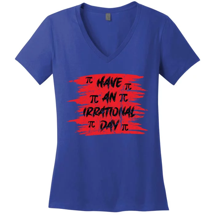 Funny Pi Day 3 14 March 14th Math Teacher Pi Irrational Day Gift Women's V-Neck T-Shirt