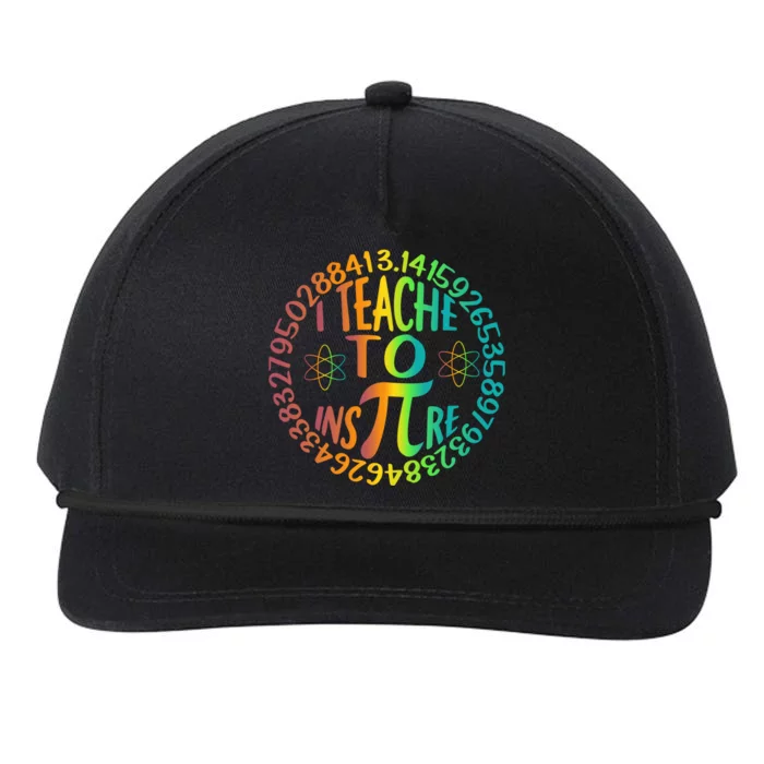 Funny Pi Day I Teach To Inspire 3 14 Math Teacher Gift Snapback Five-Panel Rope Hat