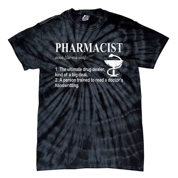 Funny Pharmacist Definition Tie-Dye T-Shirt