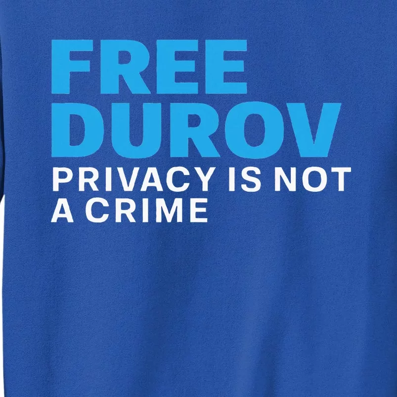 Free Pavel Durov Tall Sweatshirt