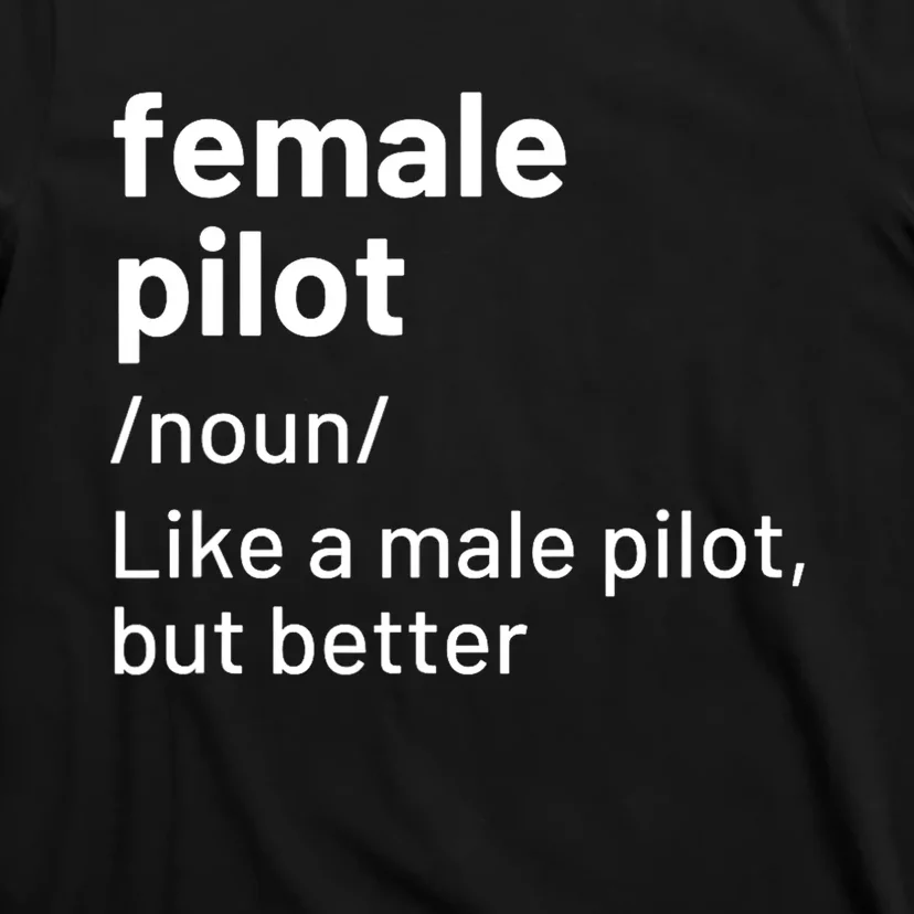 Female Pilot Definition T-Shirt