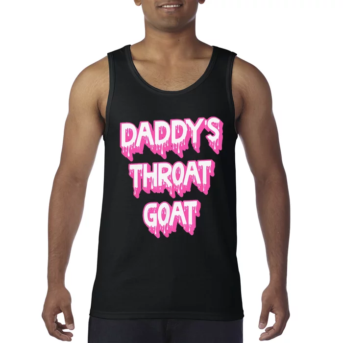 Funny P.Ink Daddys Throat Goat Adult Humor Sarcastic Outfit Gift Tank Top