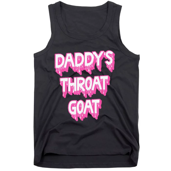 Funny P.Ink Daddys Throat Goat Adult Humor Sarcastic Outfit Gift Tank Top