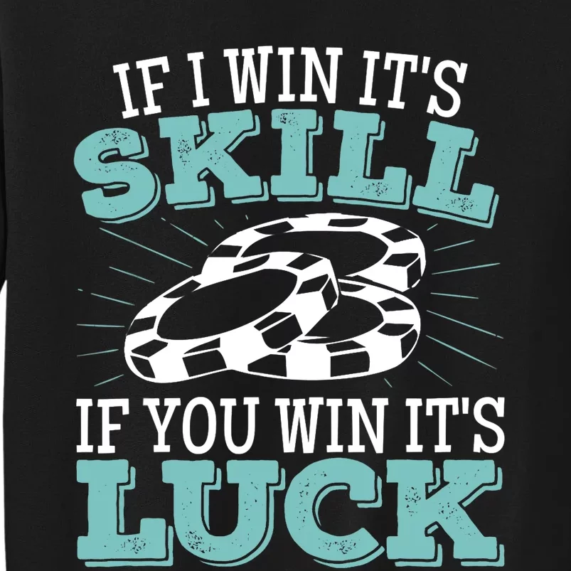 Funny Poker Design for a Poker Player Tall Sweatshirt