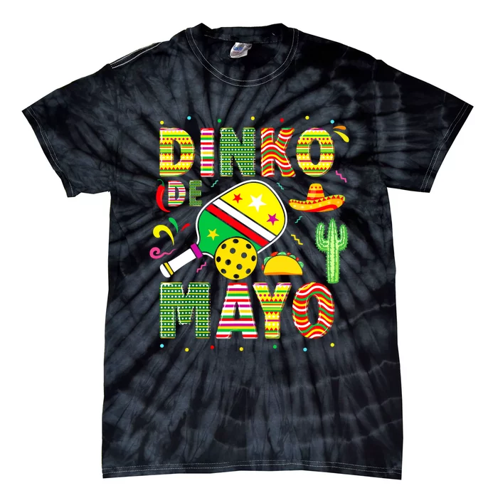 Funny Pickleball Dinko De Mayo Cinco De Mayo Pickleball Pun Tie-Dye T-Shirt