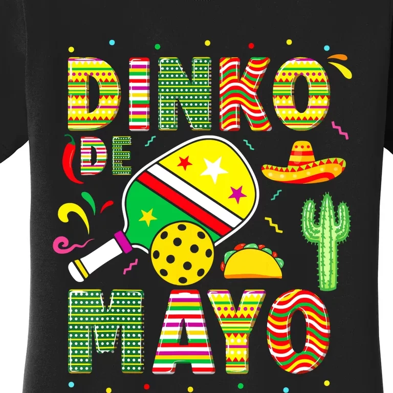 Funny Pickleball Dinko De Mayo Cinco De Mayo Pickleball Pun Women's T-Shirt