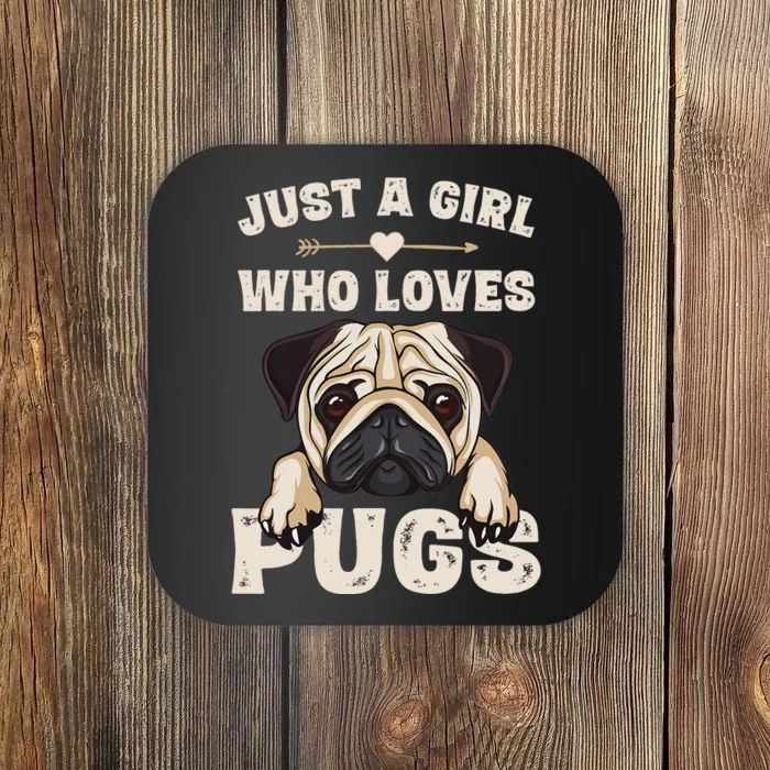 Funny Pug Dog Gifts for Just A Who Loves Pugs Coaster