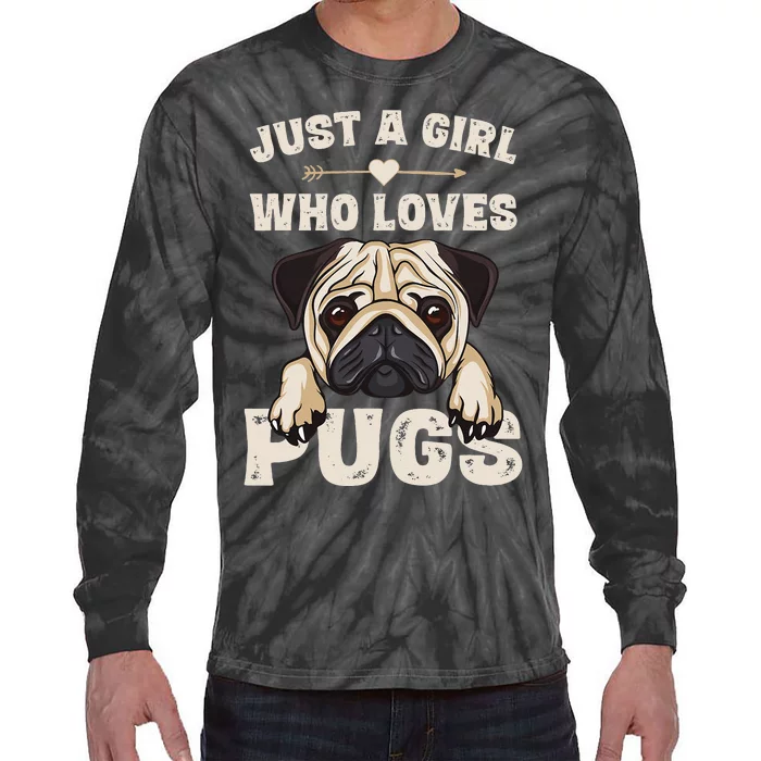 Funny Pug Dog Gifts for Just A Who Loves Pugs Tie-Dye Long Sleeve Shirt