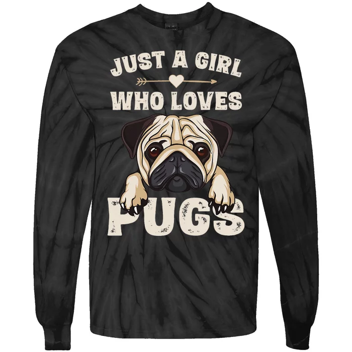 Funny Pug Dog Gifts for Just A Who Loves Pugs Tie-Dye Long Sleeve Shirt