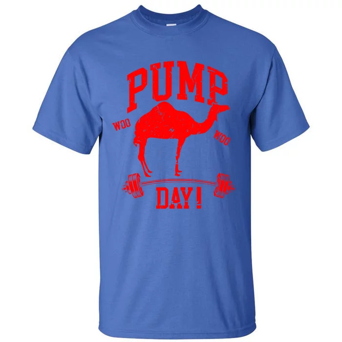 Funny Pump Day Hump Day Camel Weight Lifting Training Gym Great Gift Tall T-Shirt