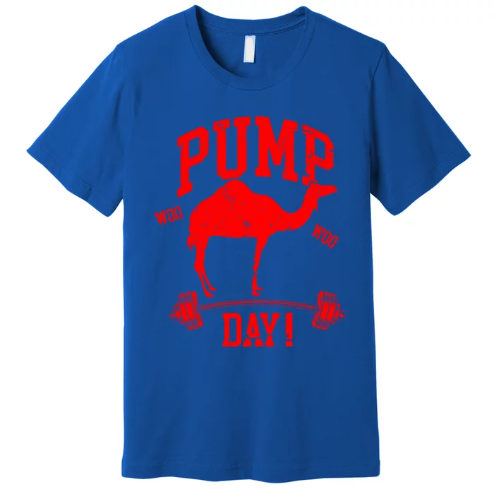 Funny Pump Day Hump Day Camel Weight Lifting Training Gym Funny Gift Premium T-Shirt