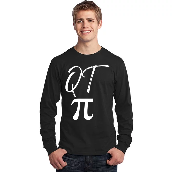 Funny Pi Day Gift For Math Teachers 3 14 Pun Qt Pi Gift Tall Long Sleeve T-Shirt