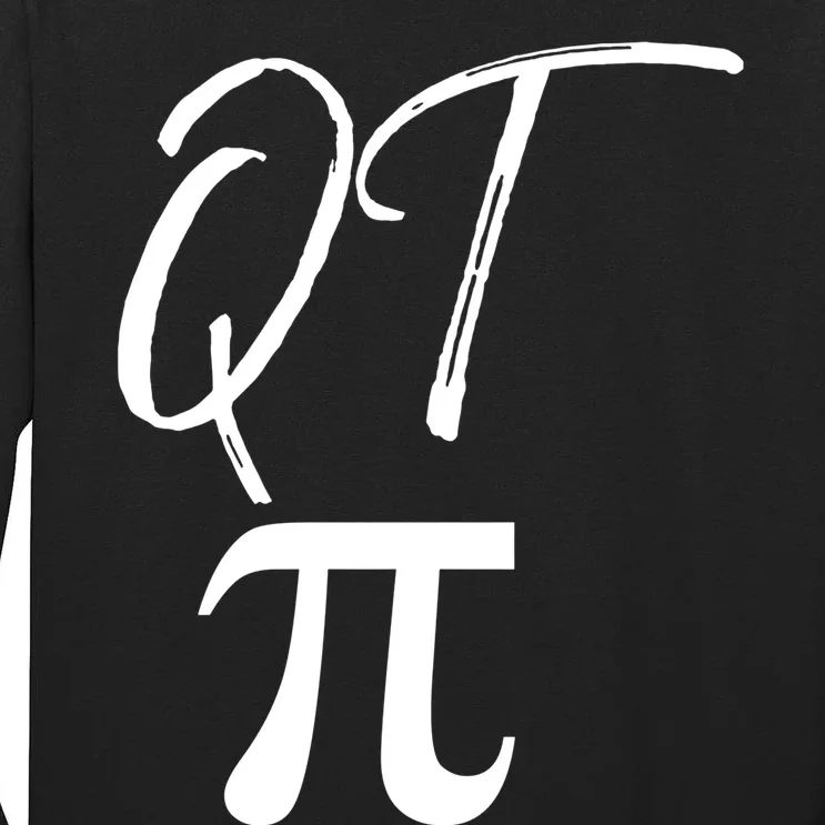 Funny Pi Day Gift For Math Teachers 3 14 Pun Qt Pi Gift Tall Long Sleeve T-Shirt