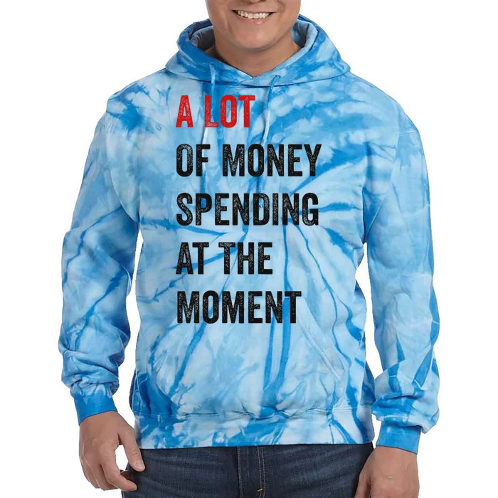 Funny Parents Day Money Spending Design Tie Dye Hoodie