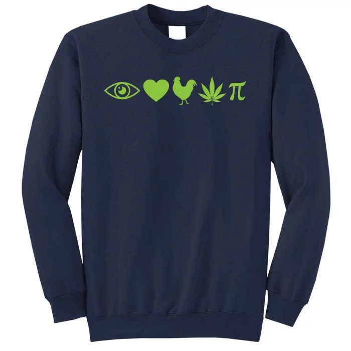 Funny Pi Day I Love Chicken Pot Pie Marijuana Math Gift Funny Gift Tall Sweatshirt