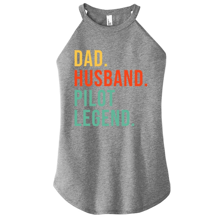 Funny Pilot Dad Husband Legend Airplane Aviaton Fathers Day Gift Women’s Perfect Tri Rocker Tank