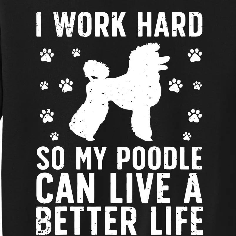 Funny Poodle Design For Men Women Kids Standard Poodle Lover Sweatshirt