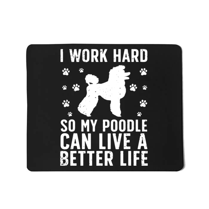 Funny Poodle Design For Men Women Kids Standard Poodle Lover Mousepad