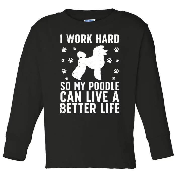 Funny Poodle Design For Men Women Kids Standard Poodle Lover Toddler Long Sleeve Shirt