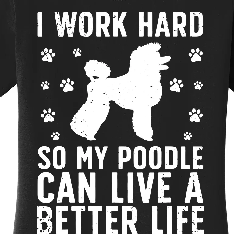 Funny Poodle Design For Men Women Kids Standard Poodle Lover Women's T-Shirt