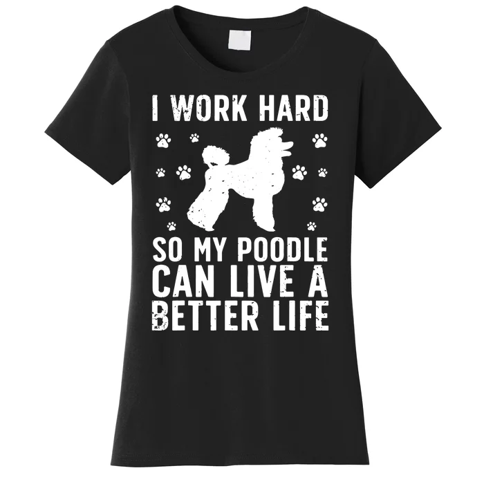 Funny Poodle Design For Men Women Kids Standard Poodle Lover Women's T-Shirt