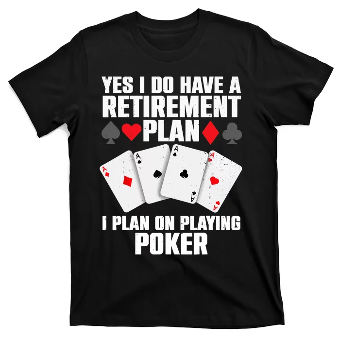 Funny Poker Design Poker Player Casino Gambler T-Shirt