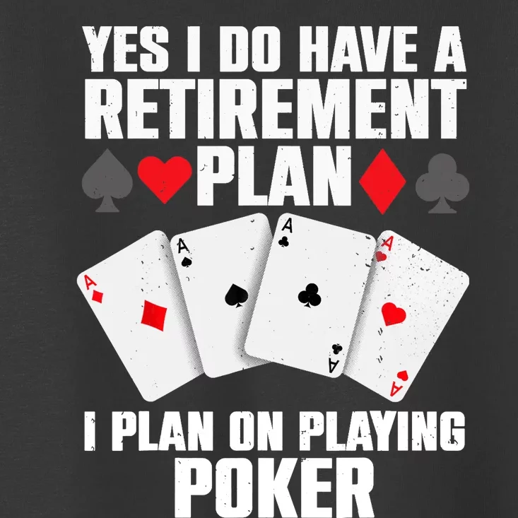 Funny Poker Design Poker Player Casino Gambler Toddler T-Shirt