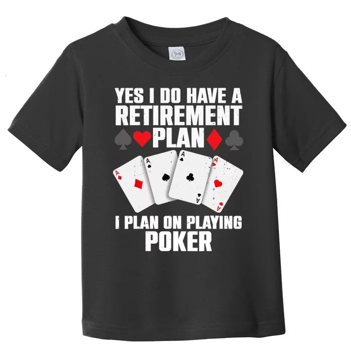 Funny Poker Design Poker Player Casino Gambler Toddler T-Shirt