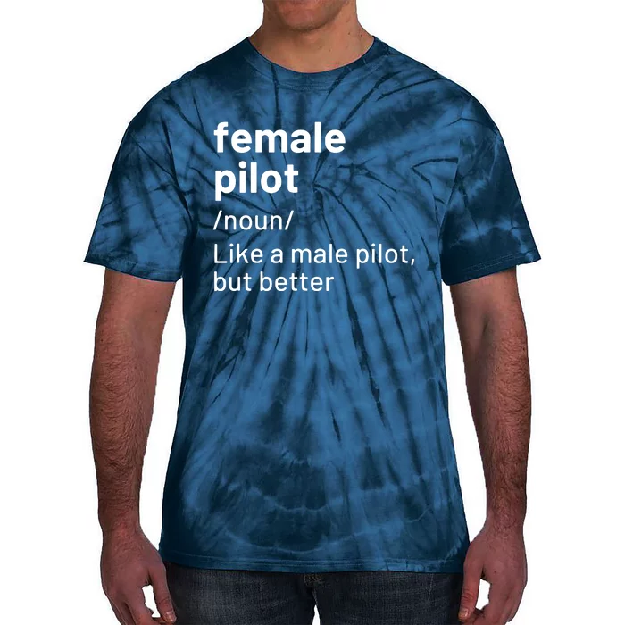 Female Pilot Definition Tie-Dye T-Shirt