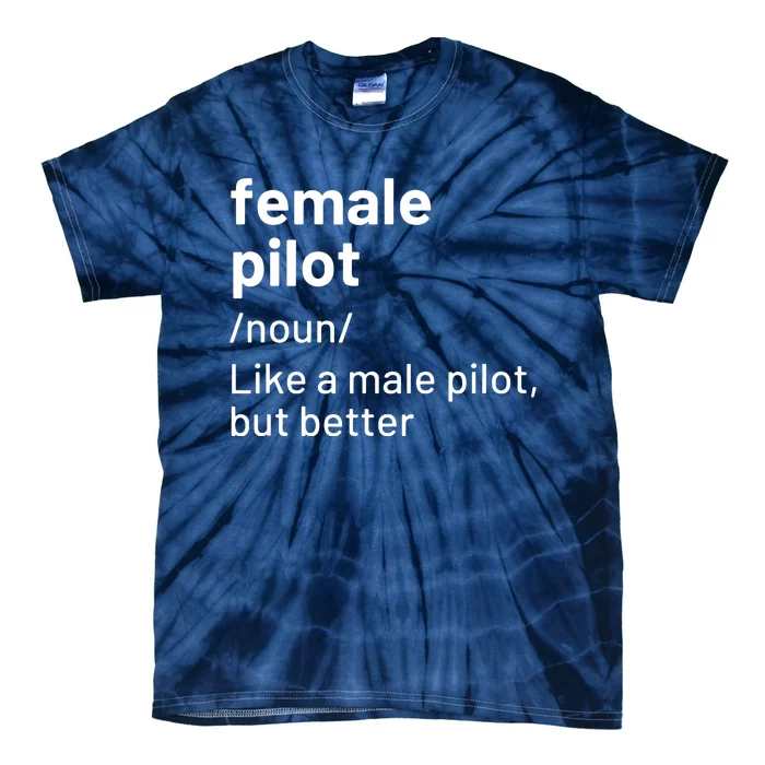 Female Pilot Definition Tie-Dye T-Shirt