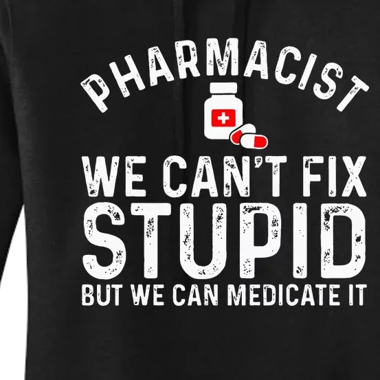 Funny Pharmacy Design For Pharmacist Wo Pharmacy Tech Women's Pullover Hoodie