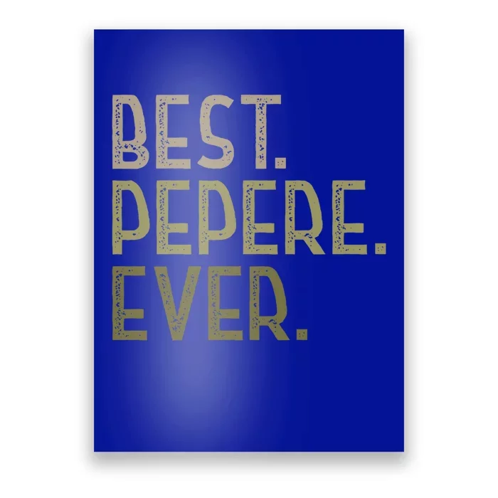 Funny Pepere Design For Grandad Fathers Day Best Pepere Ever Gift Poster