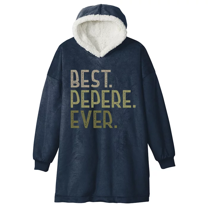 Funny Pepere Design For Grandad Fathers Day Best Pepere Ever Gift Hooded Wearable Blanket