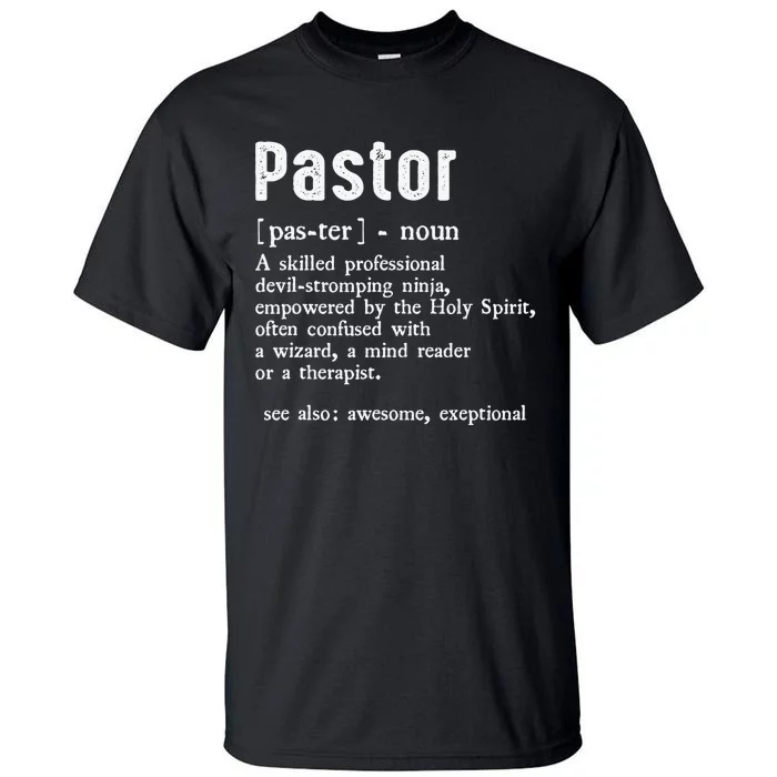 Funny Pastor Definition Gift Christian Preachers Tall T-Shirt