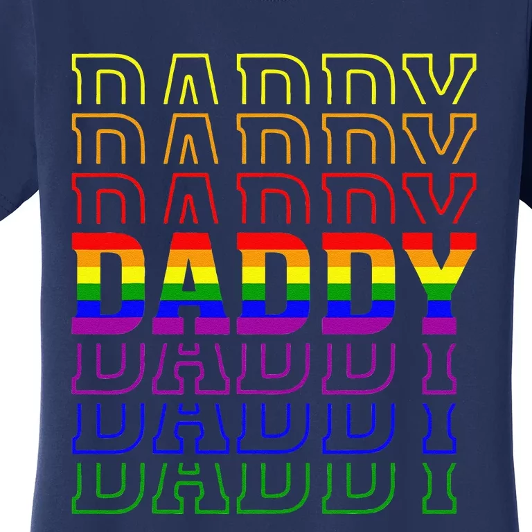 Funny Pride Daddy Proud Gay Lesbian LGBT Gift Fathers Day Women's T-Shirt