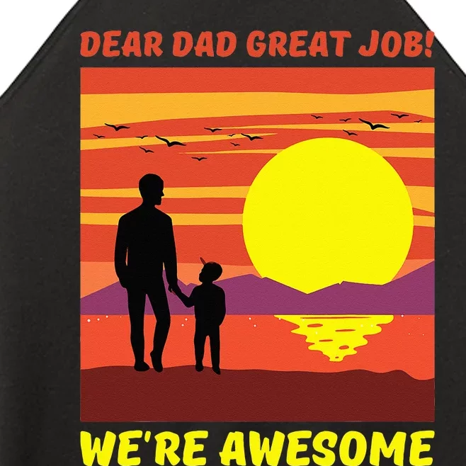 Funny Personalized Dear Dad Great Job Were Awesome Cool Dad Women’s Perfect Tri Rocker Tank