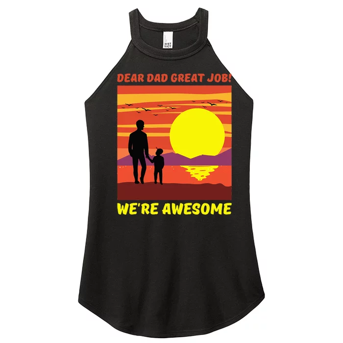 Funny Personalized Dear Dad Great Job Were Awesome Cool Dad Women’s Perfect Tri Rocker Tank