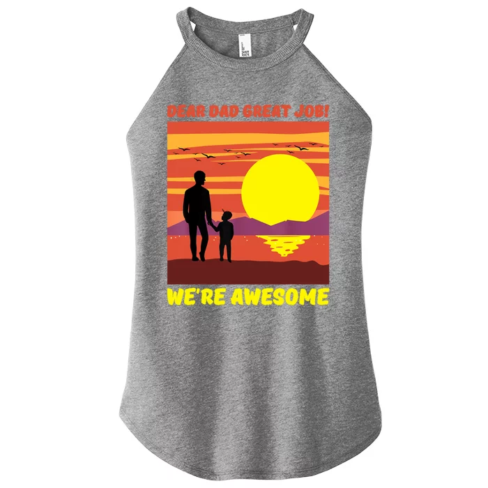 Funny Personalized Dear Dad Great Job Were Awesome Cool Dad Gift Women’s Perfect Tri Rocker Tank