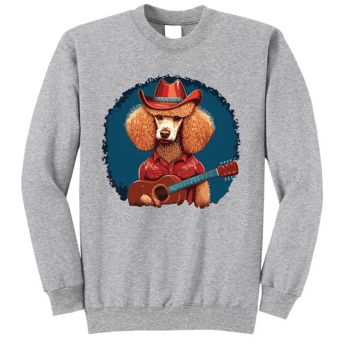 Funny Poodle Dog Miniature Poodle Toy Poodle Country Music Tall Sweatshirt