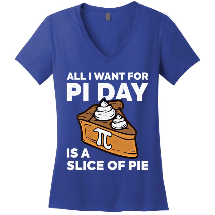 Funny Pi Day Math Teacher Design For Pie Lovers Happy Pi Day Gift Women's V-Neck T-Shirt