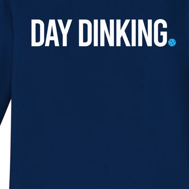 Funny Pickleball Design. Day Dinking, Pickleball Baby Long Sleeve Bodysuit